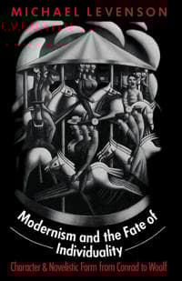 Modernism and the Fate of Individuality