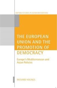 The European Union and the Promotion of Democracy