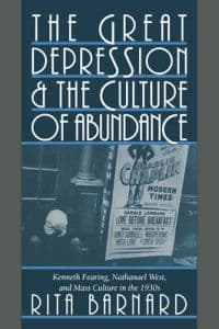 The Great Depression and the Culture of Abundance