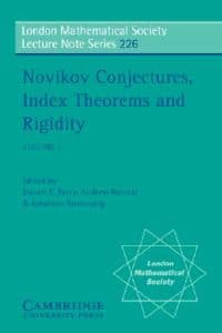 Novikov Conjectures, Index Theorems, and Rigidity: Volume 1
