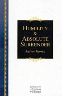 Humility and Absolute Surrender