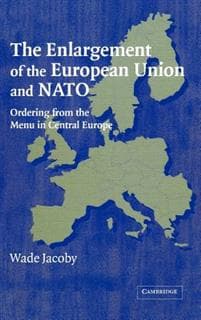 The Enlargement of the European Union and NATO