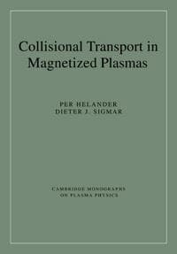 Collisional Transport in Magnetized Plasmas