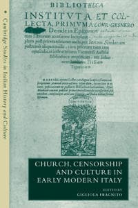 Church, Censorship and Culture in Early Modern Italy