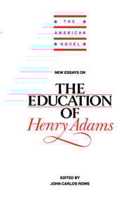 New Essays on The Education of Henry Adams