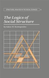 The Logics of Social Structure