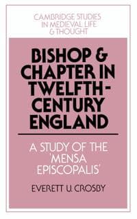 Bishop and Chapter in Twelfth-Century England