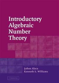 Introductory Algebraic Number Theory