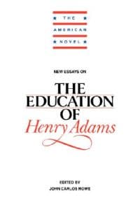New Essays on The Education of Henry Adams
