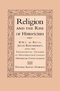 Religion and the Rise of Historicism