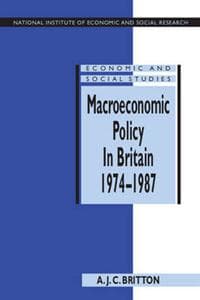 Macroeconomic Policy in Britain 1974–1987