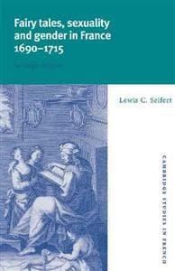 Fairy Tales, Sexuality, and Gender in France, 1690–1715