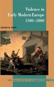 Violence in Early Modern Europe 1500–1800