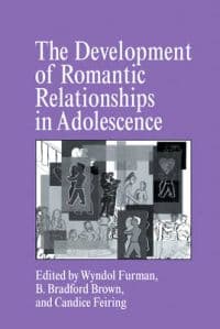 The Development of Romantic Relationships in Adolescence