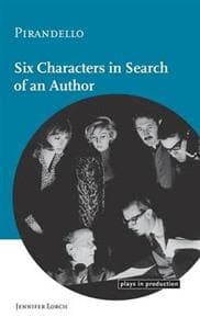 Pirandello:Six Characters in Search of an Author