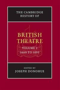 The Cambridge History of British Theatre