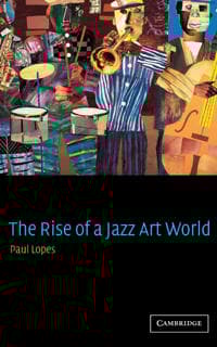 The Rise of a Jazz Art World