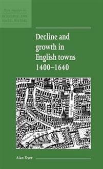 Decline and Growth in English Towns 1400–1640