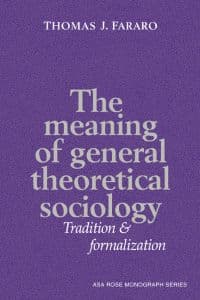 The Meaning of General Theoretical Sociology