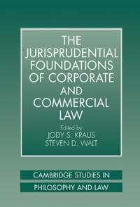 The Jurisprudential Foundations of Corporate and Commercial Law