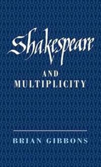 Shakespeare and Multiplicity