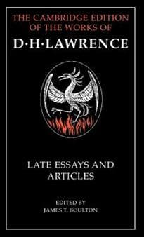 D. H. Lawrence: Late Essays and Articles