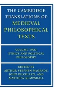 The Cambridge Translations of Medieval Philosophical Texts: Volume 2, Ethics and Political Philosophy