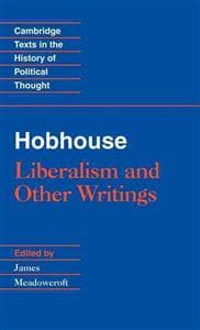 Hobhouse: Liberalism and Other Writings
