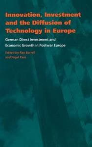 Innovation, Investment and the Diffusion of Technology in Europe