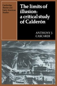 The Limits of Illusion: A Critical Study of Calderón