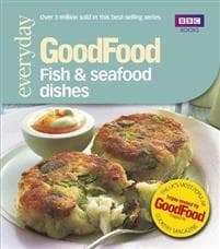 Good Food: FishSeafood Dishes