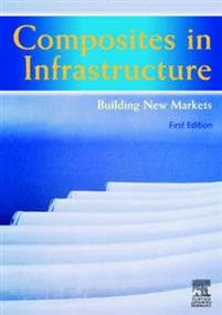 Composites in Infrastructure - Building New Markets