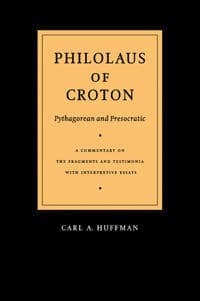 Philolaus of Croton: Pythagorean and Presocratic