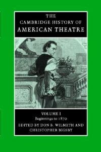 The Cambridge History of American Theatre