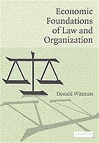 Economic Foundations of Law and Organization