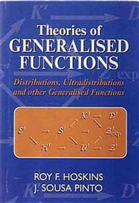 Theories of Generalised Functions