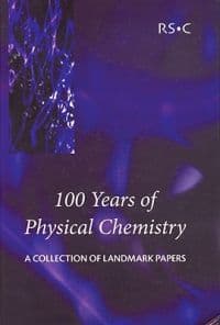 100 Years of Physical Chemistry