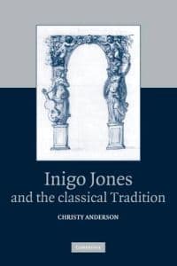 Inigo Jones and the Classical Tradition