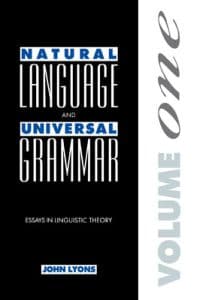 Natural Language and Universal Grammar: Volume 1