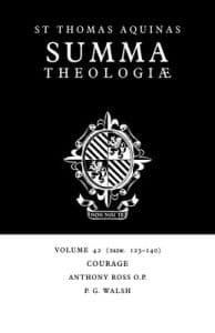 Summa Theologiae: Volume 42, Courage