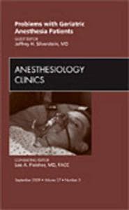Problems with Geriatric Anesthesia Patients, An Issue of Anesthesiology Clinics