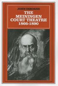 The Meiningen Court Theatre 1866–1890