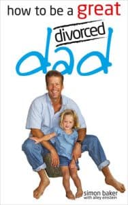How to be a Great Divorced Dad