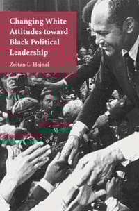 Changing White Attitudes toward Black Political Leadership