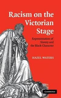 Racism on the Victorian Stage