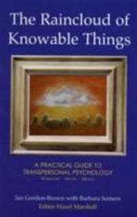 Raincloud of Knowable Things: A Practical Guide to Transpersonal Psychology
