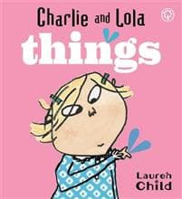 Charlie and Lola: Things