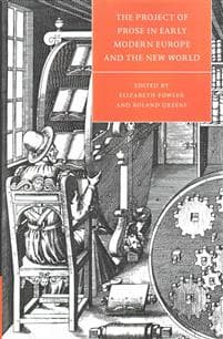 The Project of Prose in Early Modern Europe and the New World