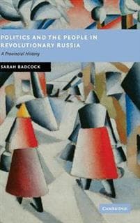 Politics and the People in Revolutionary Russia