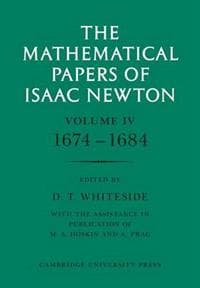 The Mathematical Papers of Isaac Newton: Volume 4, 1674–1684